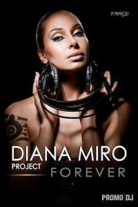 Обо всем - Diana Miro project представляет конкурс ремиксов Forever